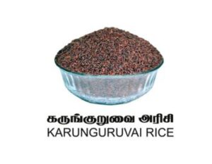 Karunguruvai Rice